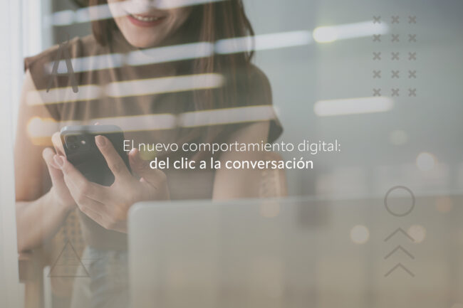 De Google a la conversación: cómo cambia el comportamiento digital del usuario