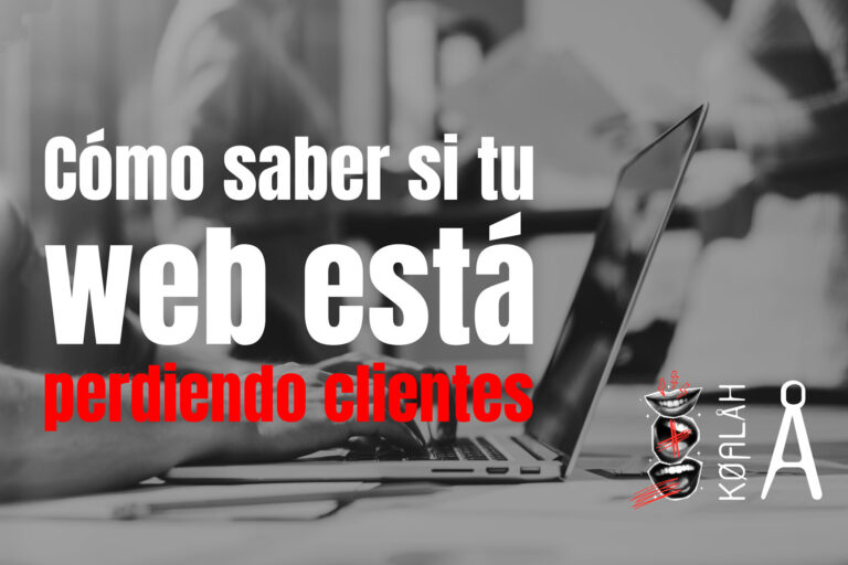 Cómo saber si tu web está perdiendo clientes