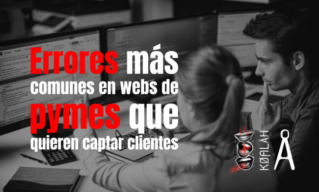 Errores más comunes en webs de pymes que quieren captar clientes