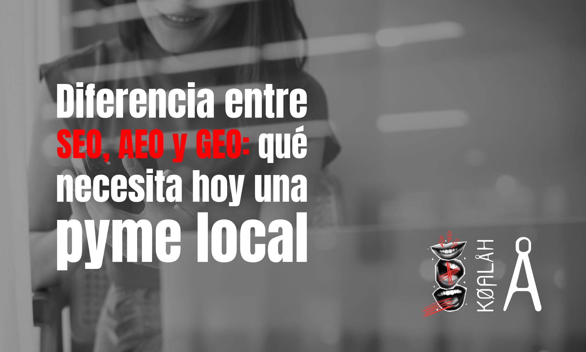 Diferencia entre SEO, AEO y GEO: qué necesita hoy una pyme local Diferencia entre SEO, AEO y GEO: qué necesita hoy una pyme local