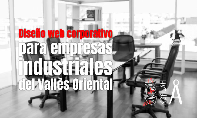 Diseño web corporativo para empresas industriales del Vallès Oriental