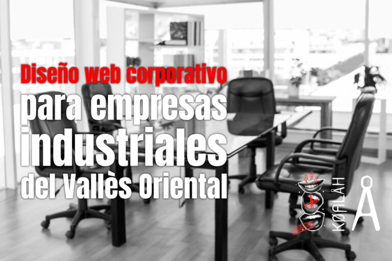 Diseño web corporativo para empresas industriales del Vallès Oriental