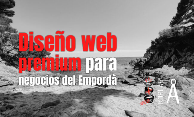 Diseño web premium para negocios del Empordà