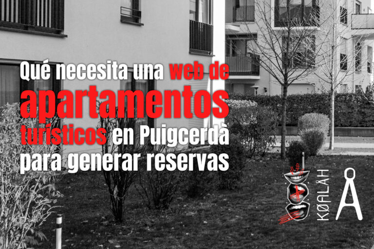 Qué necesita una web de apartamentos turísticos en Puigcerdà para generar reservas Qué necesita una web de apartamentos turísticos en Puigcerdà para generar reservas