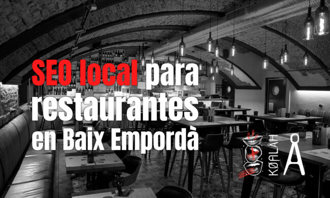 SEO local para restaurantes en Baix Empordà