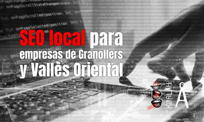 SEO local para empresas de Granollers y Vallès Oriental
