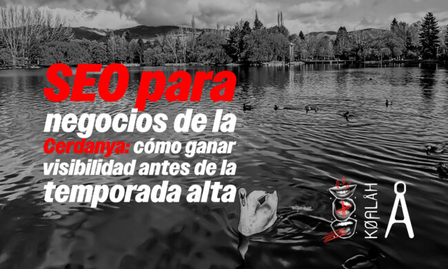 SEO para negocios de la Cerdanya: cómo ganar visibilidad antes de la temporada alta