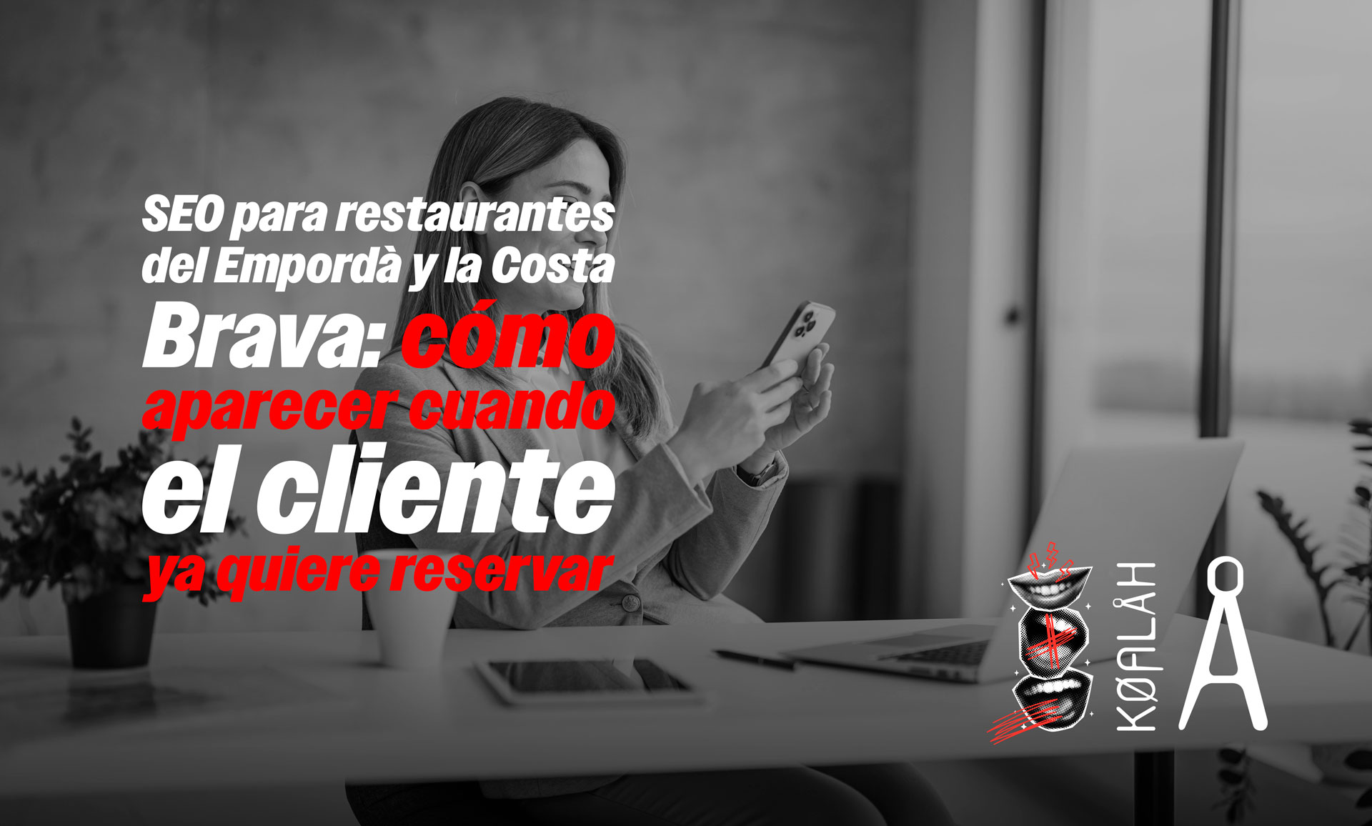 SEO para restaurantes del Empordà y la Costa Brava: cómo aparecer cuando el cliente ya quiere reservar