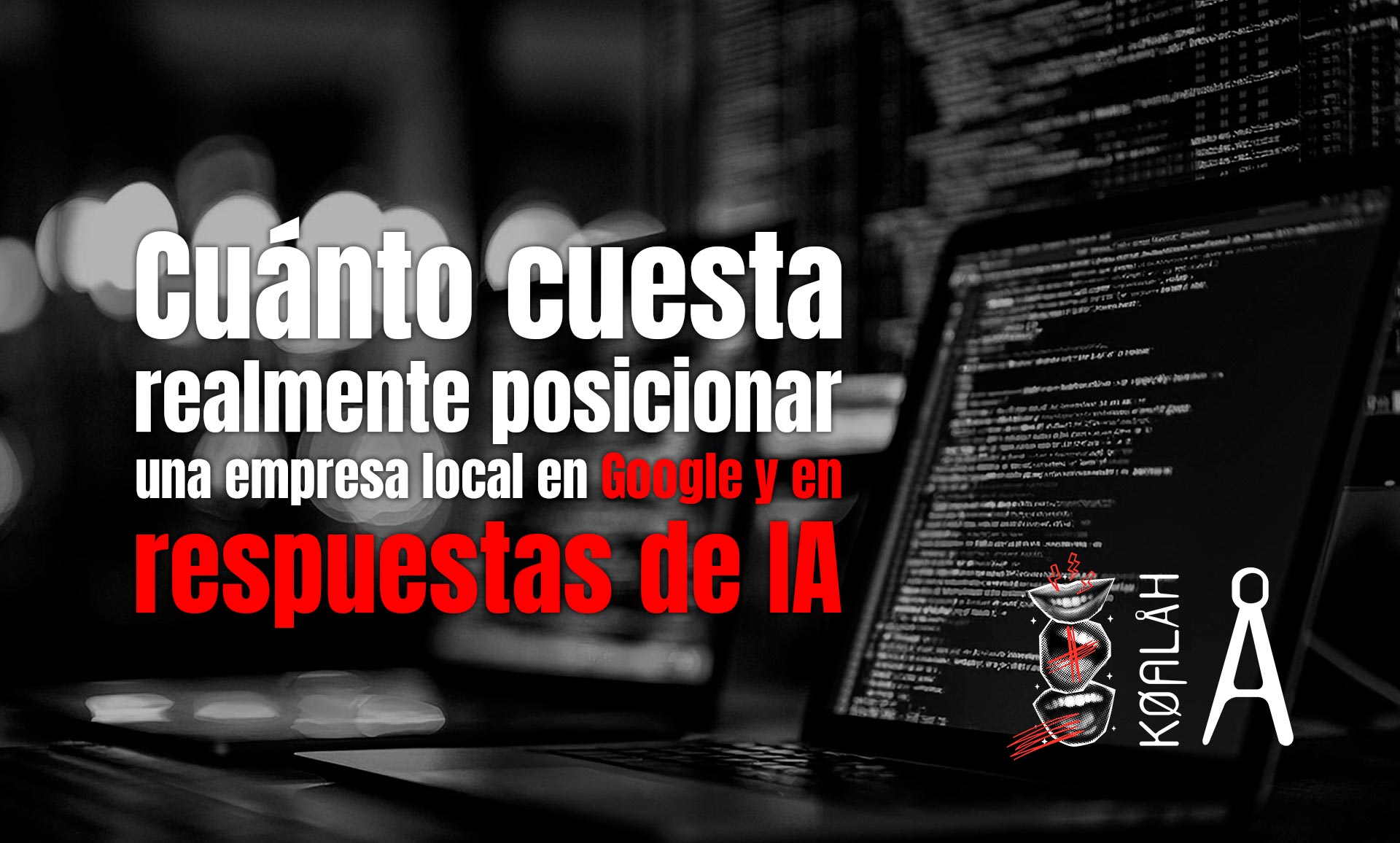 Cuánto cuesta realmente posicionar una empresa local en Google y en respuestas de IA