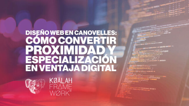 Diseño web en Canovelles: cómo convertir proximidad y especialización en ventaja digital